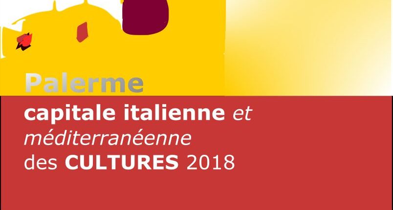 Palermo - Palerme capitale italienne et méditerranéenne del cultures 2018 UET Palemo