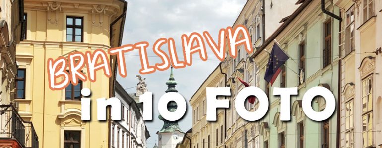 Bratislava in 10 foto